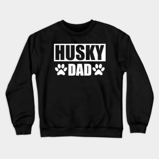 Husky Dad Crewneck Sweatshirt